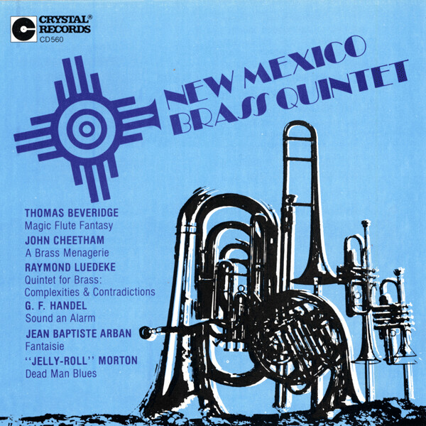 New Mexico Brass Quintet: Cheetham; Luedeke; et al. - hier klicken New Mexico Brass Quintet: Cheetham; Luedeke; et al. - hier klicken