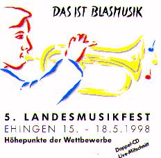 Das ist Blasmusik: 5. Landesmusikfest Ehingen 1998 - hier klicken