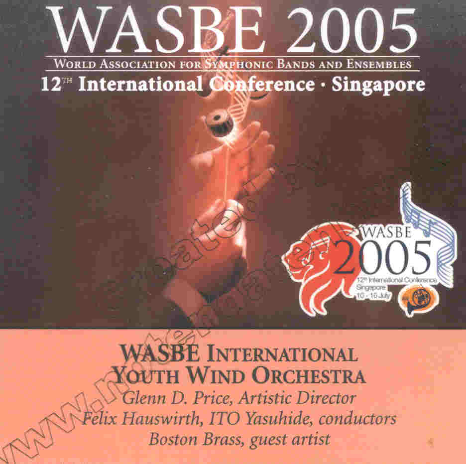 2005 WASBE Singapore: International Youth Wind Orchestra - hier klicken