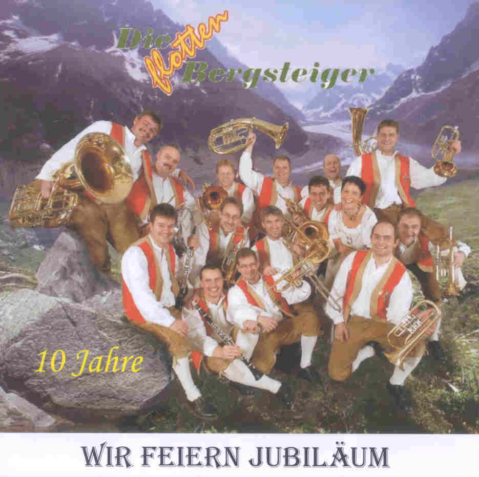 Wir feiern Jubilum: 10 Jahre Die flotten Bergsteiger - hier klicken
