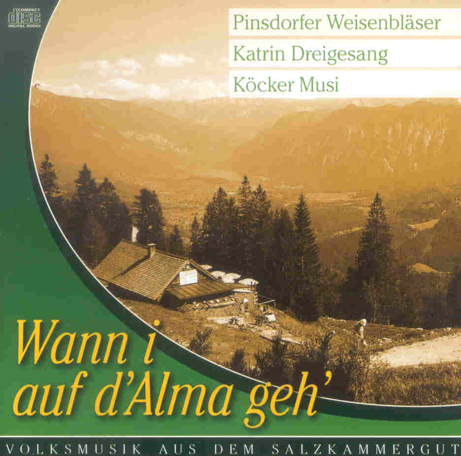 Wann i auf d'Alma geh' - Volksmusik aus dem Salzkammergut - hier klicken