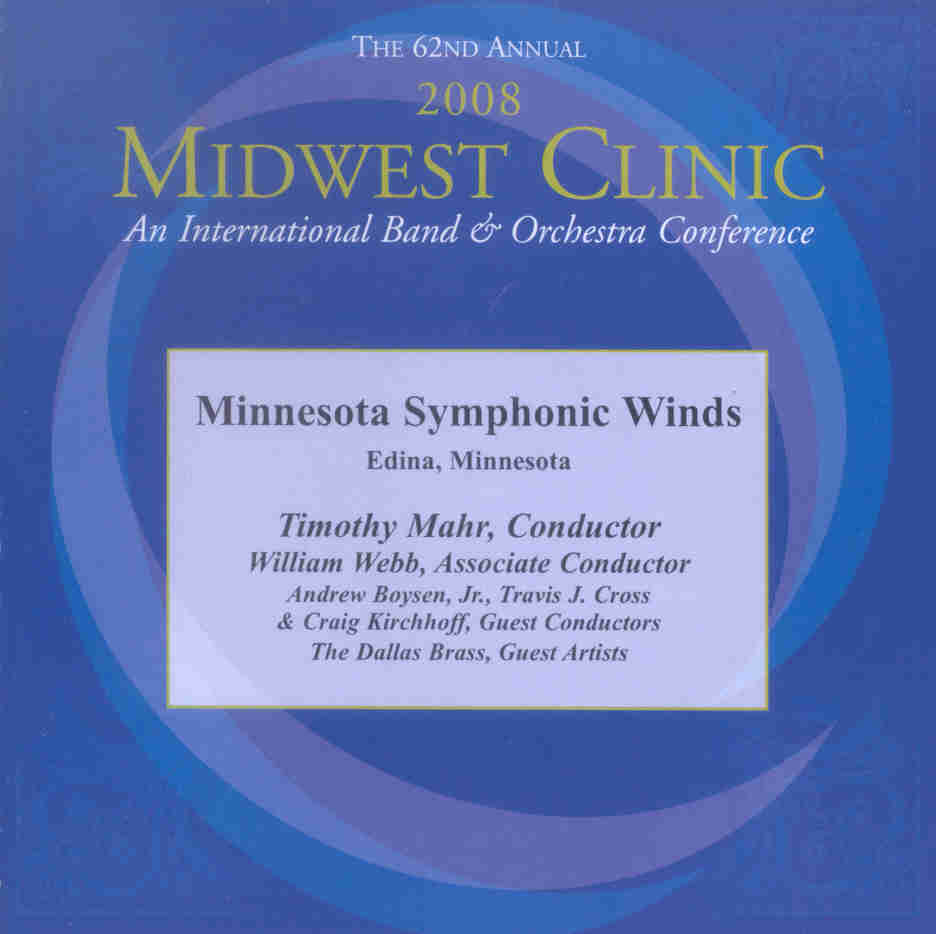 2008 Midwest Clinic: Minnesota Symphonic Winds - hier klicken