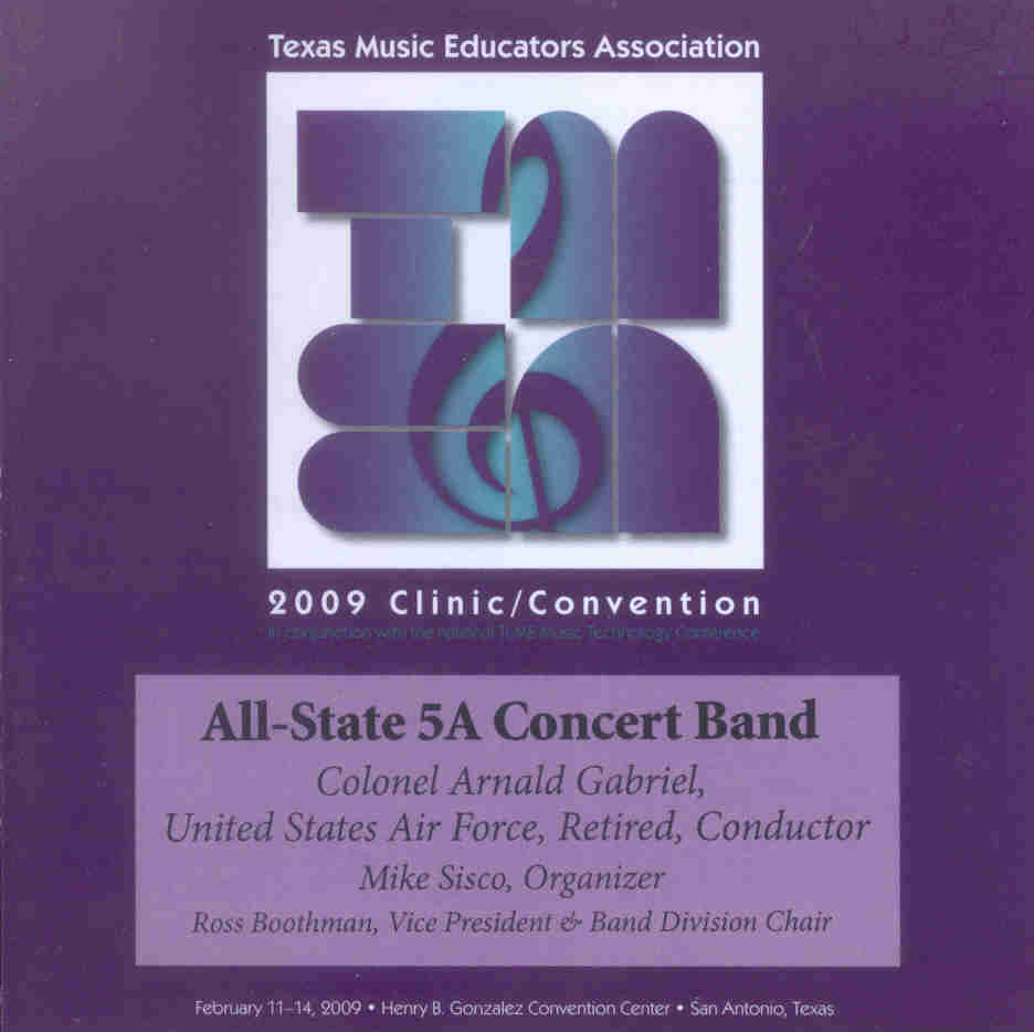 2009 Texas Music Educators Association: Texas All-State 5a Concert Band - hier klicken