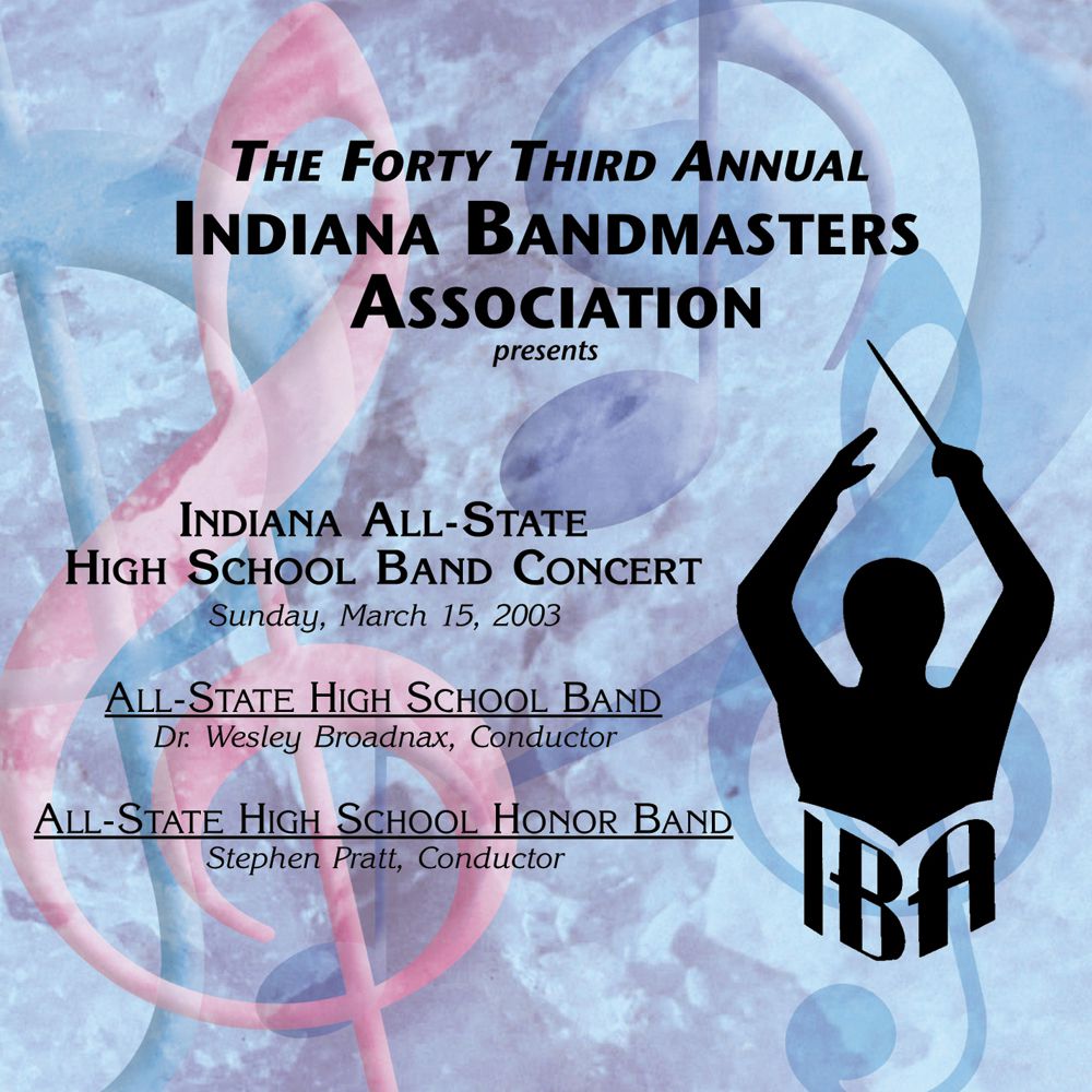 2003 Indiana Bandmasters Association: All-State High School Band and All-State Honor Band - hier klicken