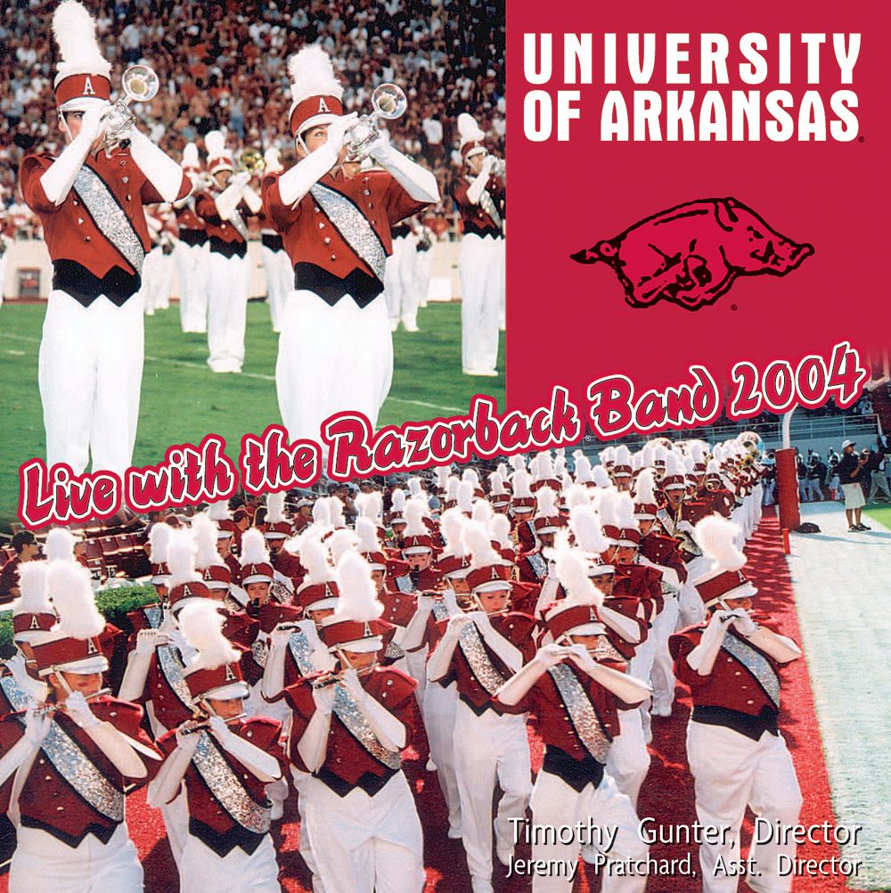 University of Arkansas Live with the Razorback Band, 2004 Edition - hier klicken
