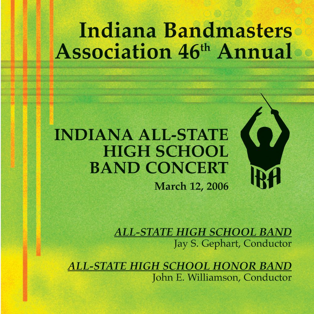 2006 Indiana Bandmasters Association: All-State High School Band and All-State Honor Band - hier klicken 2006 Indiana Bandmasters Association: All-State High School Band and All-State Honor Band - hier klicken