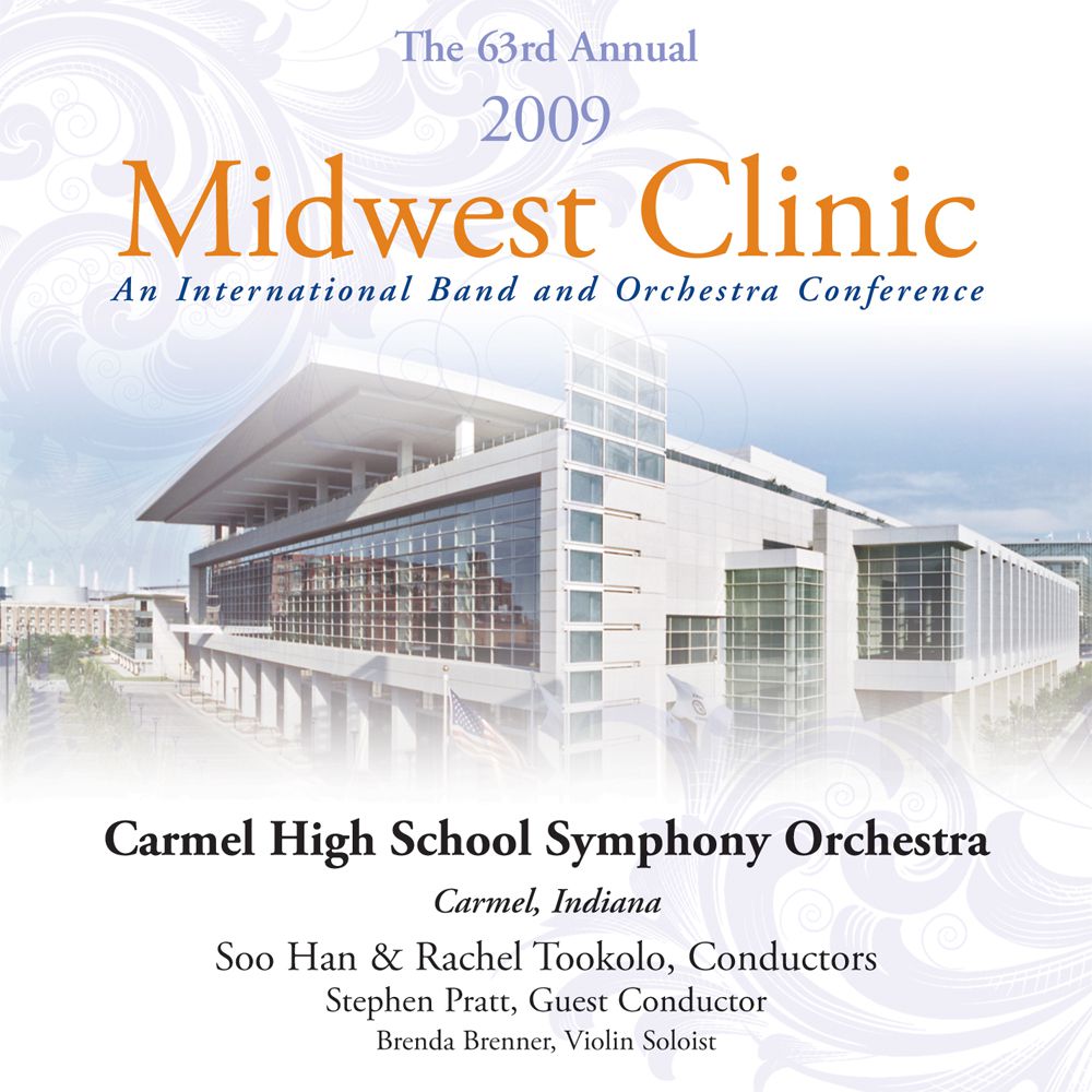 2009 Midwest Clinic: Carmel High School Symphony Orchestra - hier klicken