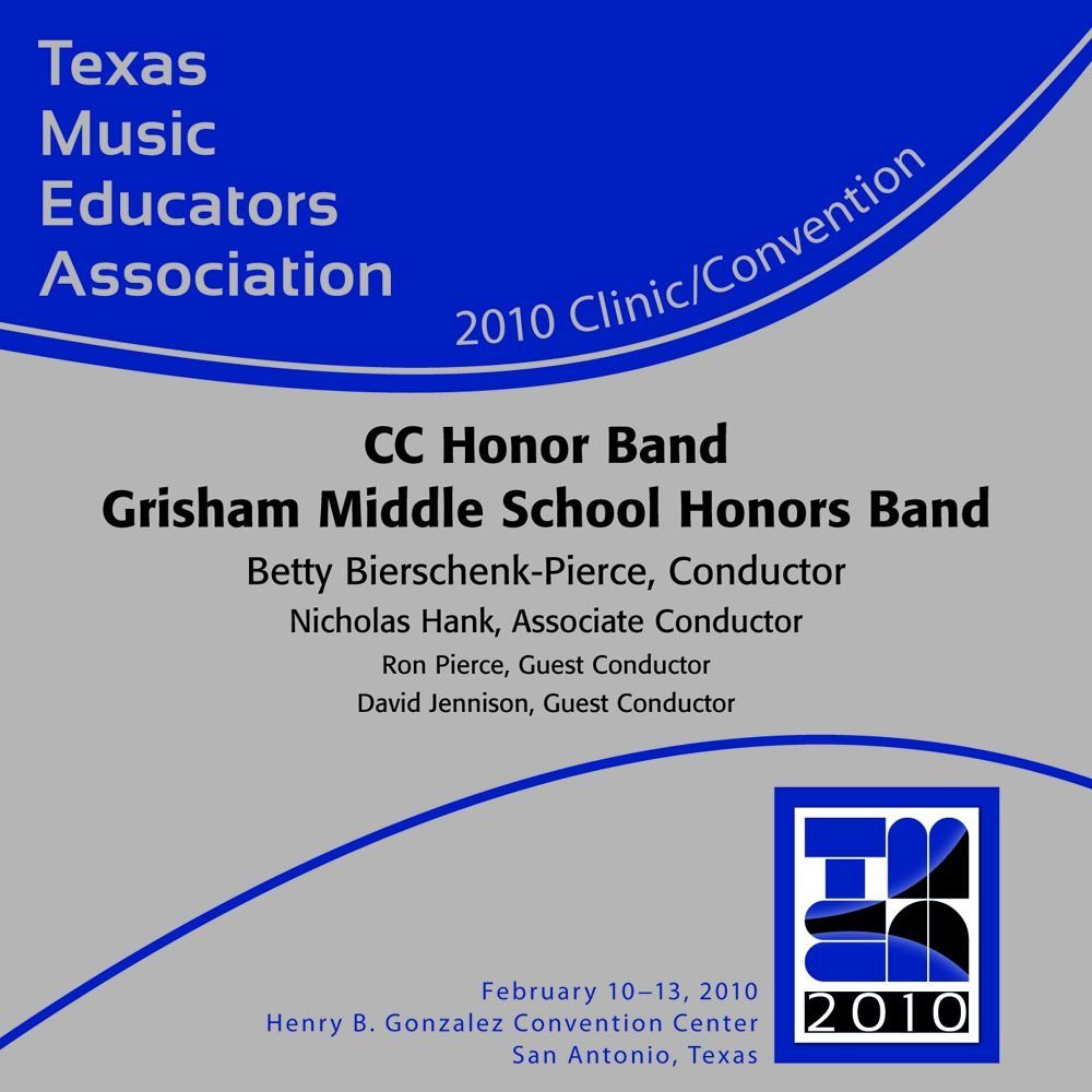2010 Texas Music Educators Association: CC Honor Band Grisham Middle School Honors Band - hier klicken 2010 Texas Music Educators Association: CC Honor Band Grisham Middle School Honors Band - hier klicken