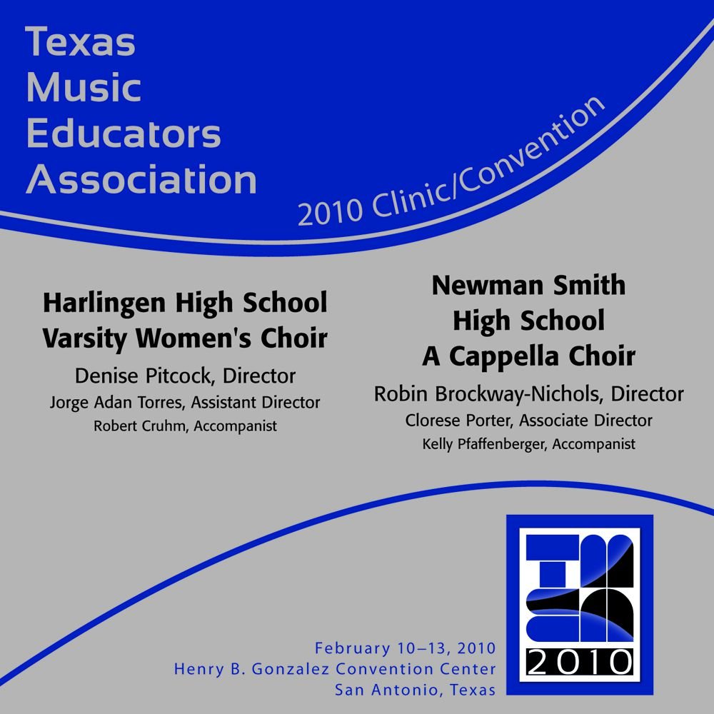 2010 Texas Music Educators Association: Harlingen HS Varsity Women's Choir and Newman Smith HS A Cappella Choir - hier klicken 2010 Texas Music Educators Association: Harlingen HS Varsity Women's Choir and Newman Smith HS A Cappella Choir - hier klicken