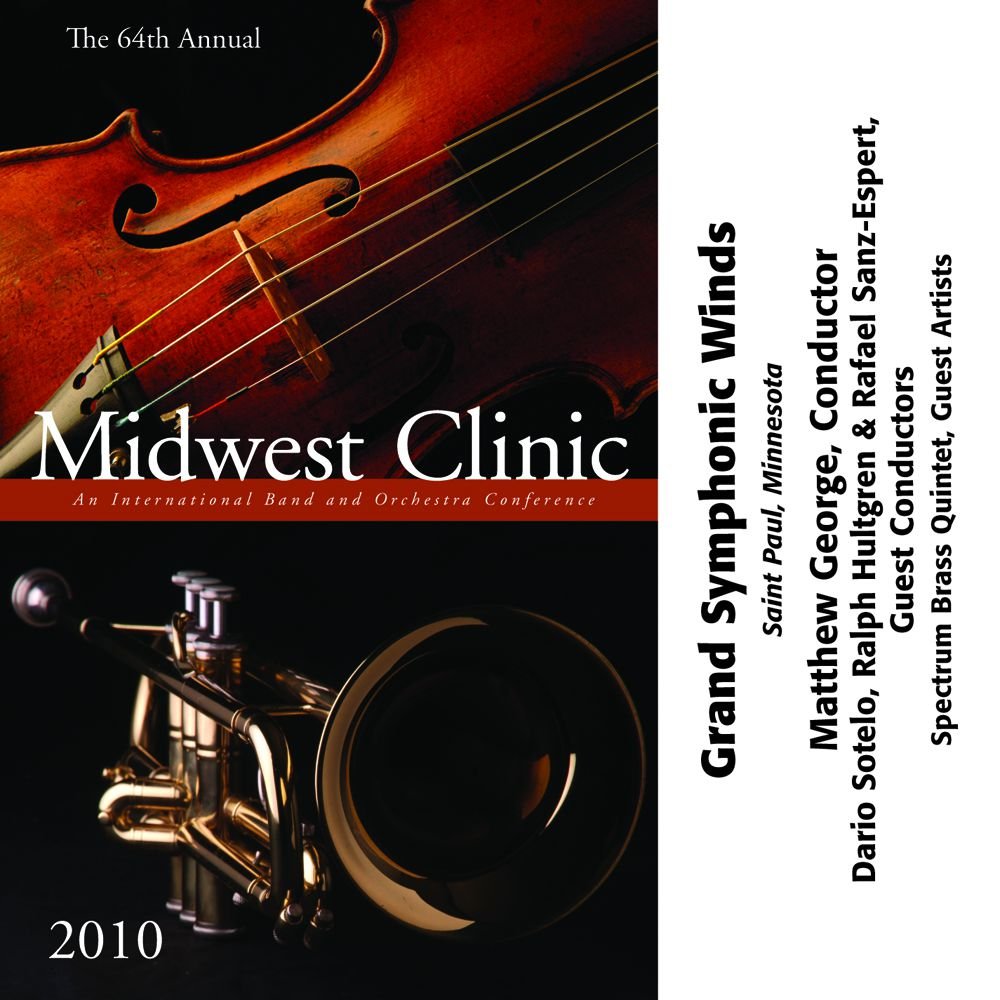 2010 Midwest Clinic: Grand Symphonic Winds - hier klicken