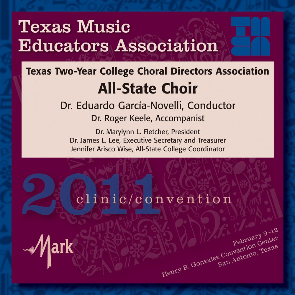 2011 Texas Music Educators Association: Texas 2 Year College All-State Choir - hier klicken 2011 Texas Music Educators Association: Texas 2 Year College All-State Choir - hier klicken