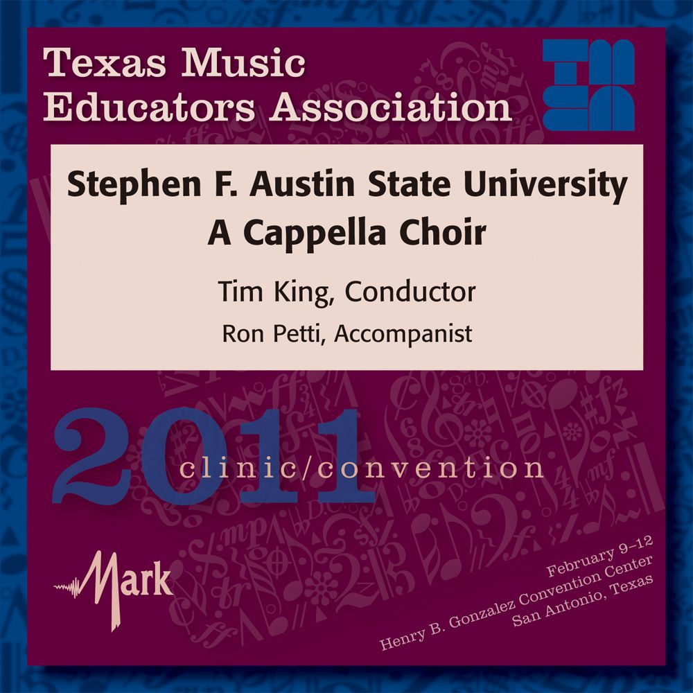 2011 Texas Music Educators Association: Stephen F. Austin State University A Cappella Choir - hier klicken