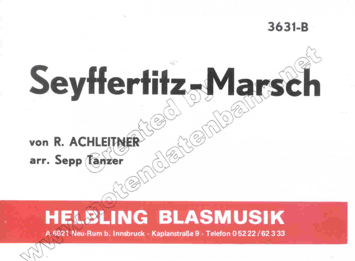 Seyffertitz-Marsch - hier klicken Seyffertitz-Marsch - hier klicken