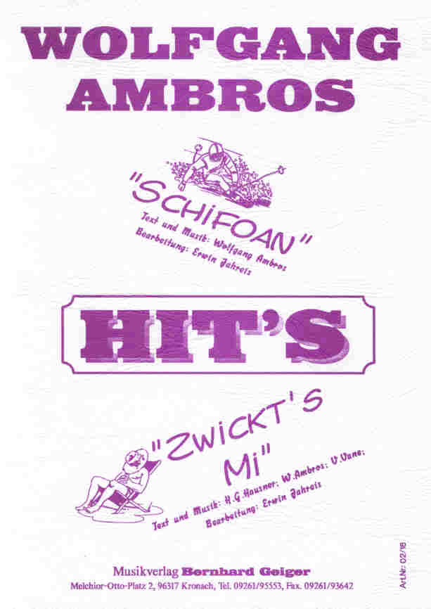 Wolfgang Ambros Hits: Schifoan / Zwickt's mi - hier klicken