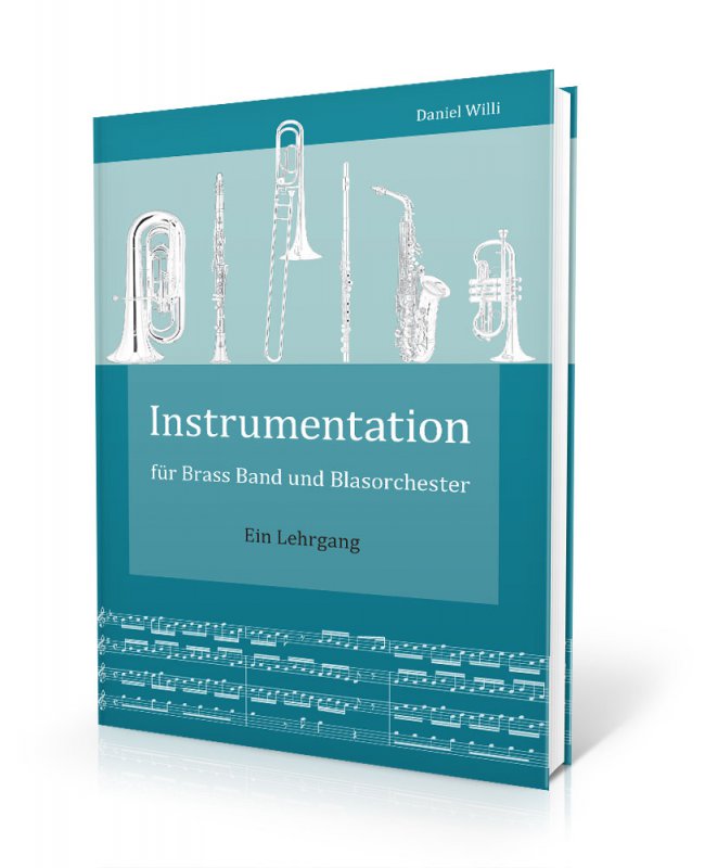 Instrumentation fr Brass Band und Blasorchester - Ein Lehrgang - hier klicken