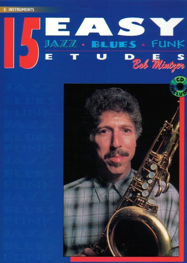 15 Easy Jazz, Blues, Funk Etudes (Es) - hier klicken 15 Easy Jazz, Blues, Funk Etudes (Es) - hier klicken
