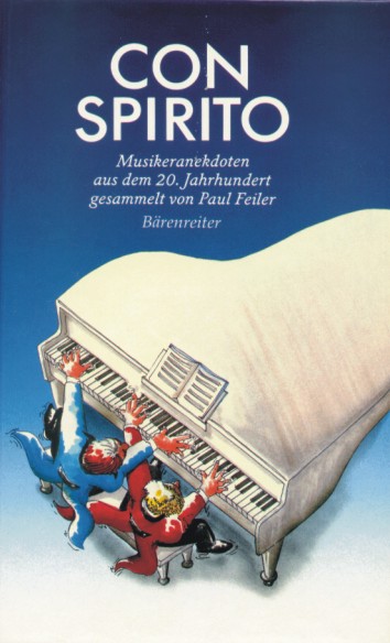 Con spirito. Musikeranekdoten aus dem 20. Jahrhundert - hier klicken