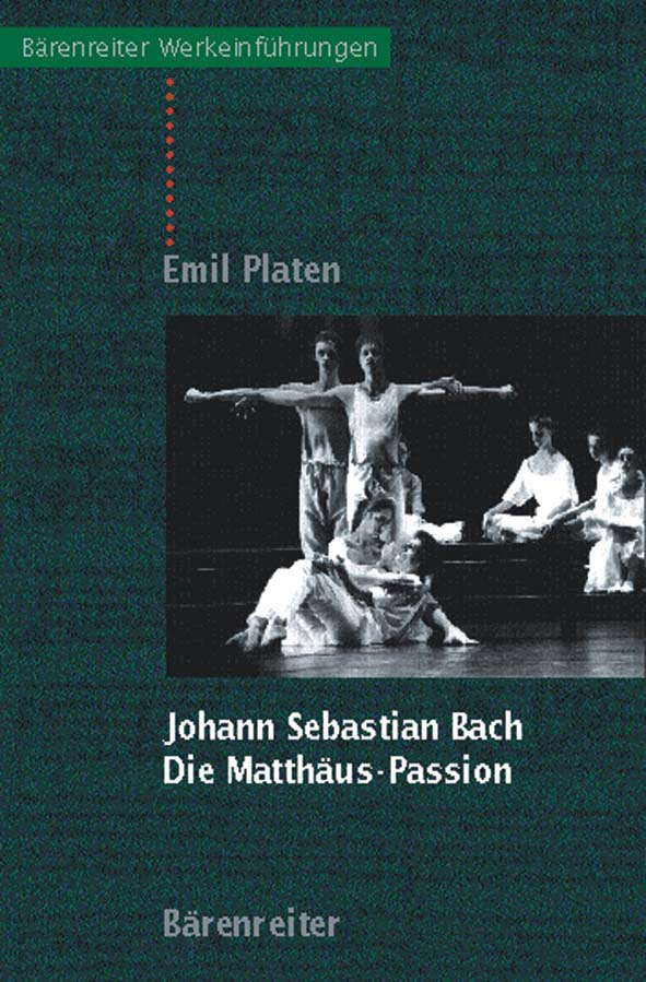 Johann Sebastian Bach: Die Matthus-Passion. Werk - Form - Geschichte - hier klicken