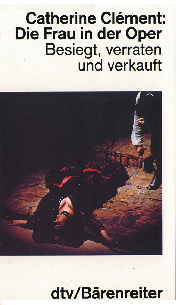 Die Frau in der Oper. Besiegt, verraten und verkau - hier klicken