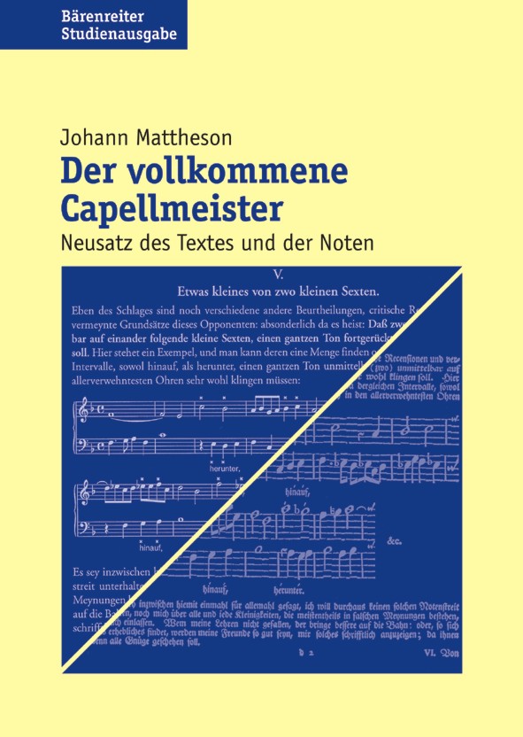Vollkommene Capellmeister, Der (1739). Neusatz des Textes und der Noten - hier klicken