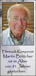 2019-04-24 Film-Komponist Martin Böttcher gestorben - hier klicken