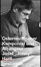 2019-07-06 Josef Jonny Hartl gestorben - hier klicken