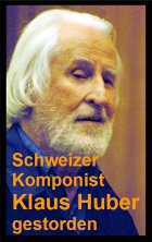 2017-10-08 Schweizer Komponist Klaus Huber gestorden - hier klicken