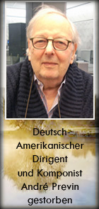 2019-03-07 Der Musiker, Komponist und Dirigent André Previn ist tot - hier klicken